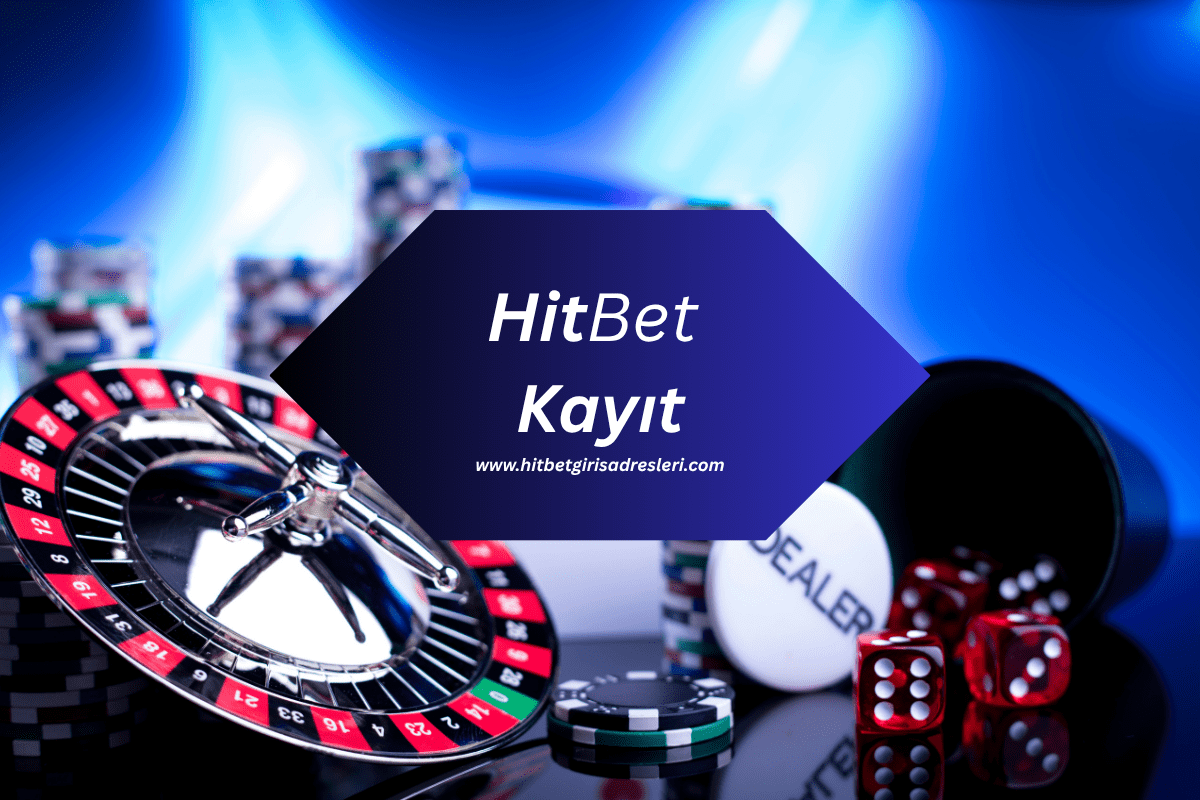 Hitbet1063 Üyelik ve Kayıt İşlemleri